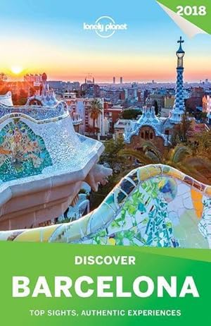 Bild des Verkufers fr Lonely Planet Discover Barcelona 2018 (Travel Guide) zum Verkauf von AHA-BUCH