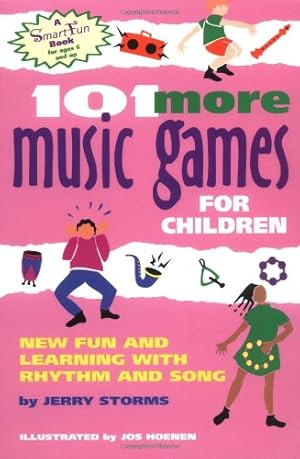 Immagine del venditore per 101 More Music Games for Children: New Fun and Learning with Rhythm and Song (SmartFun Books) by Storms, Jerry [Paperback ] venduto da booksXpress