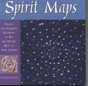 Seller image for Spirit Maps : Follow the Exquisite Geometry of Art and Nature Back to Your Center for sale by Dromanabooks