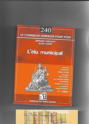 Seller image for L'Elu Municipal for sale by La Petite Bouquinerie