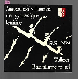 Association valaisanne de gymnastique féminine : 1929-1979