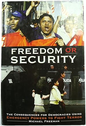 Bild des Verkufers fr Freedom or Security: The Consequences for Democracies Using Emergency Powers to Fight Terror zum Verkauf von PsychoBabel & Skoob Books