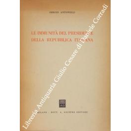 Seller image for Le immunita del Presidente della Repubblica italiana for sale by Libreria Antiquaria Giulio Cesare di Daniele Corradi