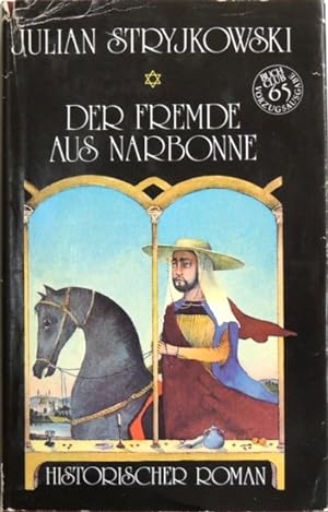 Image du vendeur pour Der Fremde aus Narbonne; Historischer Roman; mis en vente par Peter-Sodann-Bibliothek eG