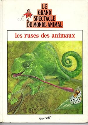 Image du vendeur pour Le grand spectacle du monde animal - les ruses des animaux mis en vente par secretdulivre