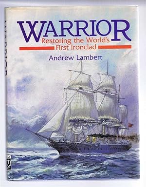 Seller image for Warrior, Restoring the World's First Ironclad for sale by Bailgate Books Ltd