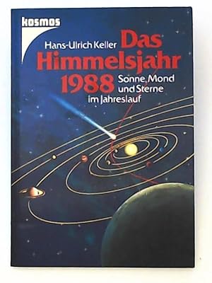 Imagen del vendedor de Das Himmelsjahr 1988. Sonne, Mond und Sterne im Jahreslauf a la venta por Leserstrahl  (Preise inkl. MwSt.)