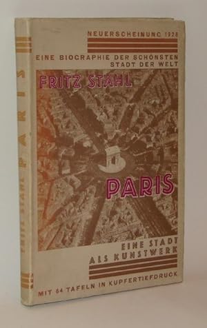 Paris. Eine Stadt als Kunstwerk. 67 Abbildungen in Kupfertiefdruck.