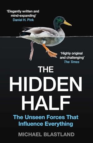 Seller image for Hidden Half : The Unseen Forces That Influence Everything for sale by GreatBookPrices