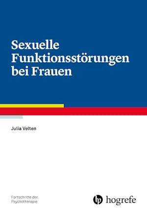 Image du vendeur pour Sexuelle Funktionsstrungen bei Frauen mis en vente par AHA-BUCH GmbH