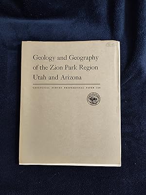 Imagen del vendedor de GEOLOGY AND GEOGRAPHY OF THE ZION PARK REGION UTAH AND ARIZONA a la venta por JB's Book Vault