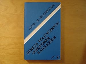 Bild des Verkufers fr Geneza politycznych ugrupowan katolickich. Stronnictwo Pracy, grupa "Dzis i Jutro" zum Verkauf von Polish Bookstore in Ottawa