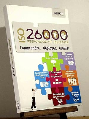 Image du vendeur pour ISO 26000 RESPONSABILITE SOCIETALE - COMPRENDRE, DEPLOYER, EVALUER mis en vente par Livres 113