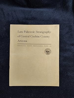 LATE PALEOZOIC STRATIGRAPHY OF CENTRAL COCHISE COUNTY ARIZONA