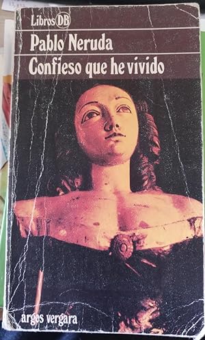 Imagen del vendedor de CONFIESO QUE HE VIVIDO. a la venta por Libreria Lopez de Araujo