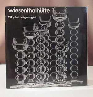 wiesenthalhütte - 20 jahre design in glas. ausstellung städtisches museum braunschweig 7.- 28. ma...