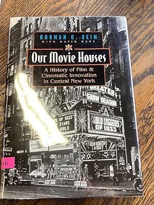 Our Movie Houses: A History of Film and Cinematic Innovation in Central New York (Television and ...