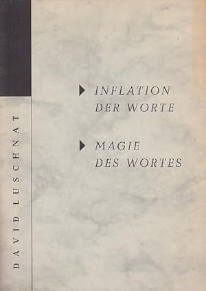 Inflation der Worte. Magie des Wortes / David Luschnat; [ein Vortrag gehalten am 20. Juni 1957 in...