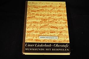 Unser Liederbuch - Oberstufe - Musikkunde mit Beispielen.