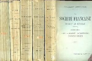 Bild des Verkufers fr La socit franaise pendant le consulat. 5 volumes.Volume 1:La rennaissance de la France; Volume 2: 2me srie, Aristocrates et rpublicains, les migrset les complots, les hommes du consulat; Volume 3: 3me srie Bonaparte, zum Verkauf von Le-Livre