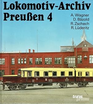 Seller image for Lokomotiv-Archiv Preuen, Band 4: Zahnrad- und Schmalspur-Dampflokomotiven, Elektrolokomotiven und Triebwagen. for sale by Antiquariat Bernhardt