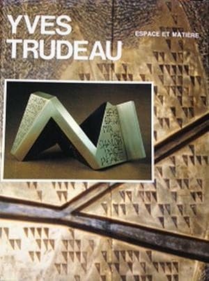 Imagen del vendedor de Yves Trudeau oeuvres works, 1959-1985 (Espace et matiere) (French Edition) a la venta por Canadian Art Books