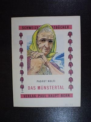 Bild des Verkufers fr Das Bndnerische Mnstertal. La Val Mstair zum Verkauf von Buchfink Das fahrende Antiquariat