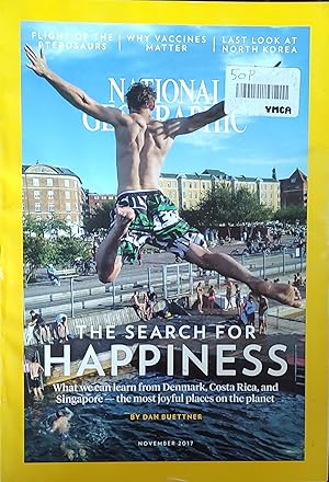 Imagen del vendedor de National Geographic Magazine - November, 2017. Search for Happiness; Happiness Atlas; Pterosaurs; Okavango; North Korea; Why Vaccines Matter; County Fair Animals That Don't Win a la venta por Shore Books