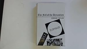 Bild des Verkufers fr The Fall of the Dynasties. The Collapse of the Old Order 1905-1922. zum Verkauf von Goldstone Rare Books
