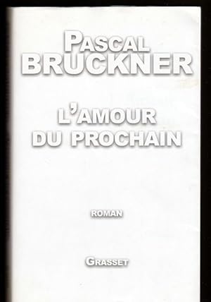 Seller image for L'amour du prochain (Littrature Franaise) (French Edition) for sale by Livres Norrois