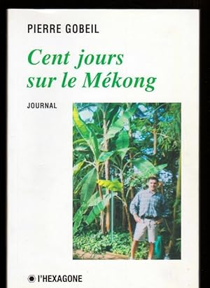 Imagen del vendedor de Cent Jours Sur le Mekong a la venta por Livres Norrois