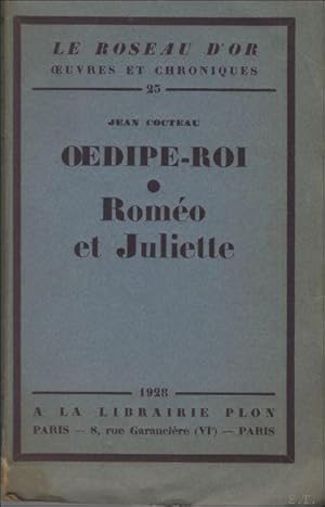 Seller image for Oedipe-Roi . Rom o et Juliette. / L'un des 212 exemplaires / for sale by BOOKSELLER  -  ERIK TONEN  BOOKS