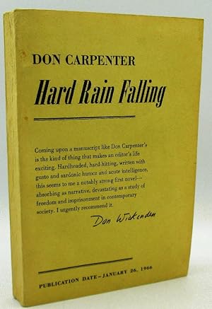 Seller image for Hard Rain Falling: Don Carpenter (Signed Uncorrected Proof) for sale by Ivy Ridge Books/Scott Cranin
