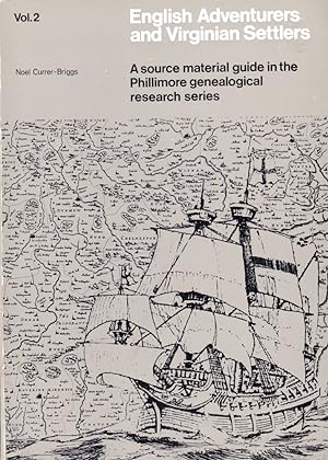 Bild des Verkufers fr English Adventurers and Virginian Settlers Volume Two: Abstracts of Wills 1484-1798 (continued) zum Verkauf von Kenneth Mallory Bookseller ABAA