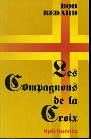 Seller image for Les Compagnons de la Croix for sale by Librairie Le Nord