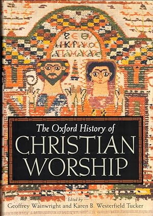 Bild des Verkufers fr The Oxford History of Christian Worship zum Verkauf von Kenneth Mallory Bookseller ABAA