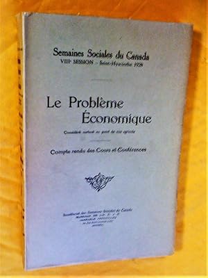 Le problème économique considéré surtout au point de vue agricole. Semaines sociales du Canada, V...