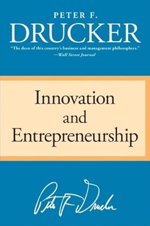 Seller image for Innovation And Entrepreneurship : Practice and Principles for sale by GreatBookPrices
