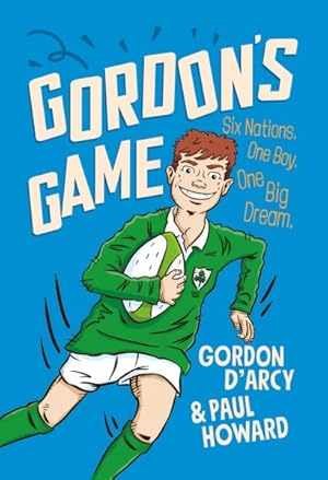 Immagine del venditore per Gordon's Game : The Hilarious Rugby Adventure Book for Children Aged 9-12 Who Love Sport venduto da GreatBookPrices