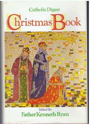 THE CATHOLIC DIGEST CHRISTMAS BOOK