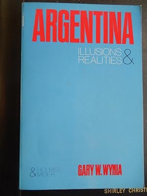 Bild des Verkufers fr Argentina: Illusions and Realities zum Verkauf von Chenie Books