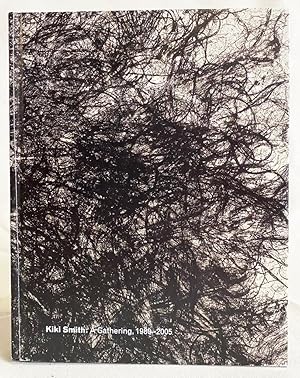 Imagen del vendedor de Kiki Smith : A Gathering, 1980-2005 a la venta por Exquisite Corpse Booksellers