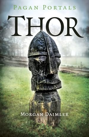 Bild des Verkufers fr Thor : Meeting the Norse God of Thunder zum Verkauf von GreatBookPrices