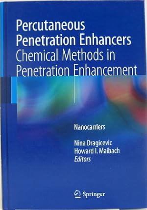 Imagen del vendedor de Percutaneous Penetration Enhancers Chemical Methods in Penetration Enhancement. Nanocarriers. a la venta por Antiquariat Richart Kulbach