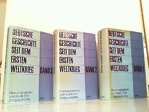 Bild des Verkufers fr Deutsche Geschichte seit dem Ersten Weltkrieg in 3 Bnden komplett. Bd. 1: Die Republik von Weimar. Europa zwischen den Kriegen. Der Staat Hitlers. Bd. 2: Der Zweite Weltkrieg. Das geteilte Deutschland. Grundri der deutschen Wirtschaftsgeschichte 1918 bis 1945 ; Band 3: Quellen zur Zeitgeschichte. zum Verkauf von Antiquariat Ehbrecht - Preis inkl. MwSt.