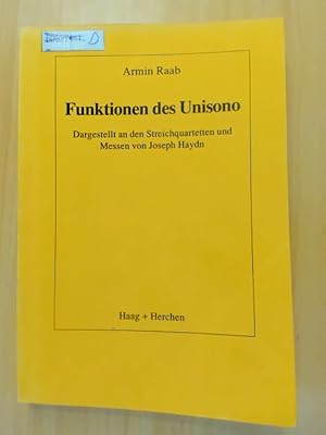 Bild des Verkufers fr Funktionen des Unisono Dargestellt an Streichquartetten und Messen von Joseph Haydn zum Verkauf von avelibro OHG