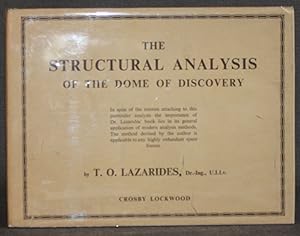 THE STRUCTURAL ANALYSIS OF THE DOME OF DISCOVERY