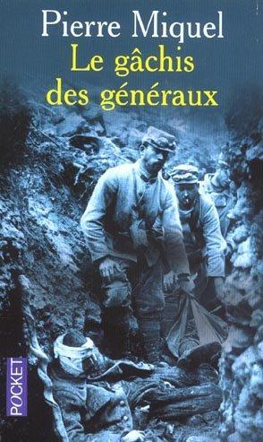 Le gâchis des généraux