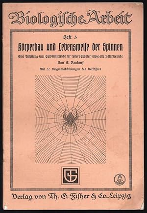 Imagen del vendedor de Krperbau und Lebensweise der Spinnen. Eine Anleitung zum Selbstunterricht fr reifere Schler sowie alle Naturfreunde. Mit 22 Originalabbildungen des Verfassers. a la venta por Antiquariat Dennis R. Plummer