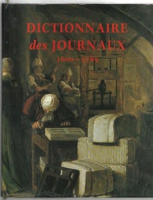 Image du vendeur pour Dictionnaire des Journeaux 1600 - 1789 2 volumes. A-I; J-V. mis en vente par City Basement Books